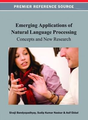 Cover for Sivaji Bandyopadhyay · Emerging Applications of Natural Language Processing: Concepts and New Research (Gebundenes Buch) (2012)