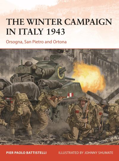 Cover for Pier Paolo Battistelli · The Winter Campaign in Italy 1943: Orsogna, San Pietro and Ortona - Campaign (Paperback Book) (2023)