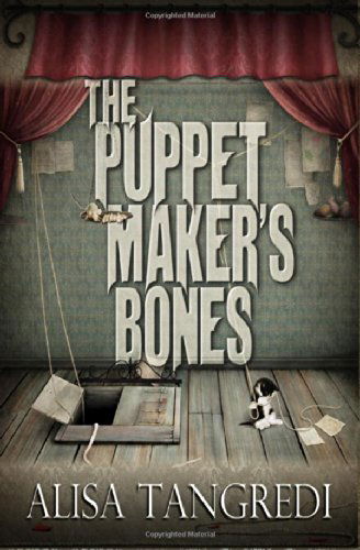 Cover for Alisa Tangredi · The Puppet Maker's Bones (Death's Order) (Paperback Book) (2012)