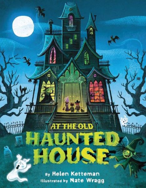 Cover for Helen Ketteman · At the Old Haunted House (Hardcover Book) (2014)