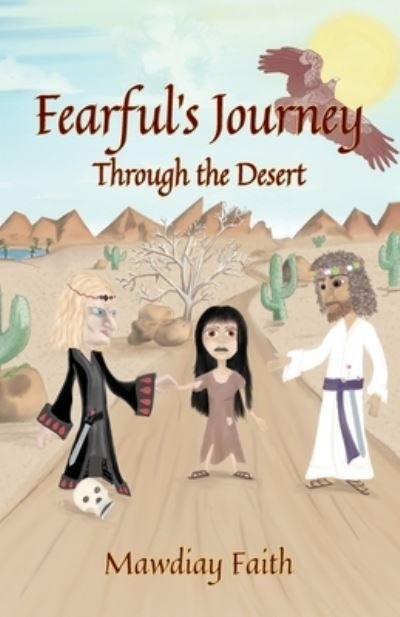 Cover for Mawdiay Faith · Fearful's Journey Through the Desert (Paperback Bog) (2021)