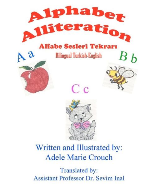 Cover for Adele Marie Crouch · Alphabet Alliteration Bilingual Turkish English (Paperback Book) (2013)