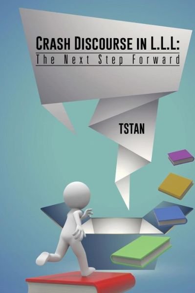 Cover for Tstan · Crash Discourse in L.l.l: the Next Step Forward (Paperback Bog) (2014)