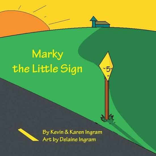 Cover for Karen Ingram · Marky the Little Sign (Paperback Book) (2018)