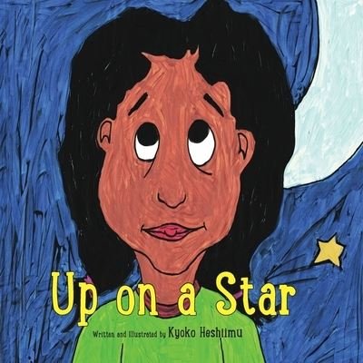 Cover for Kyoko Heshiimu · Up on a star (Pocketbok) (2017)