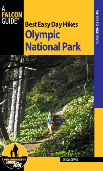 Cover for Erik Molvar · Best Easy Day Hikes Olympic National Park - Best Easy Day Hikes Series (Taschenbuch) [Third edition] (2015)