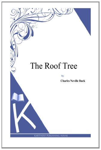 Cover for Charles Neville Buck · The Roof Tree (Paperback Bog) (2014)