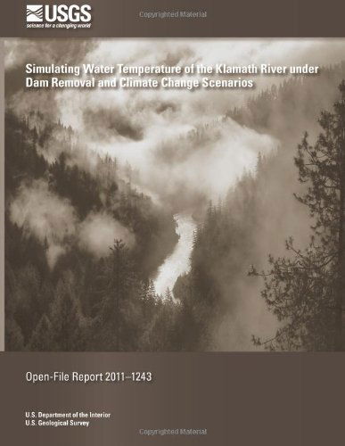 Cover for U.s. Department of the Interior · Simulating Water Temperature of the Klamath River Under Dam Removal and Climate Change Scenerios (Pocketbok) (2014)