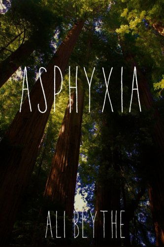 Cover for Ali Blythe · Asphyxia (Paperback Book) [1st edition] (2014)
