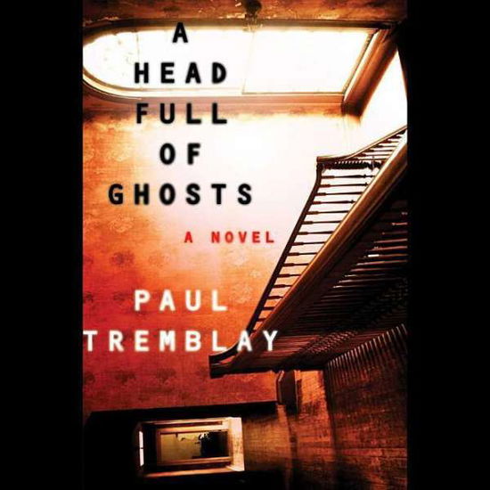 Cover for Paul Tremblay · A Head Full of Ghosts (CD) (2015)