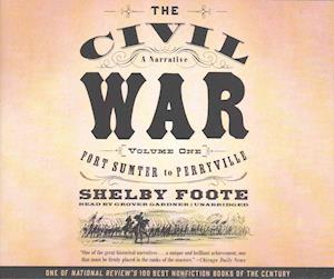 Cover for Shelby Foote · The Civil War: A Narrative, Vol. 1 Lib/E (CD) (2016)