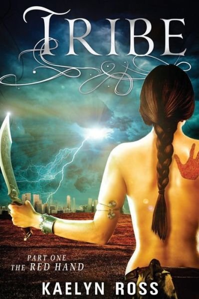 Cover for Kaelyn Ross · Tribe: the Red Hand (Pocketbok) (2015)