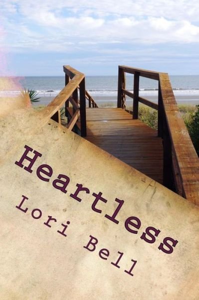 Cover for Lori Bell · Heartless (Paperback Bog) (2015)