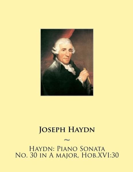 Cover for Joseph Haydn · Haydn: Piano Sonata No. 30 in a Major, Hob.xvi:30 (Paperback Book) (2015)