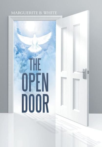 Cover for Marguerite B White · The Open Door (Hardcover bog) (2016)