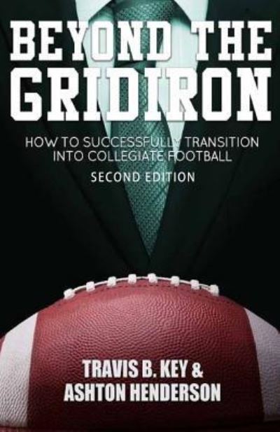 Cover for Ashton Henderson · Beyond The Gridiron (Paperback Book) (2014)