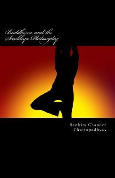 Cover for Bankim Chandra Chattopadhyay · Buddhism and the Sankhya Philosophy (Paperback Book) (2015)