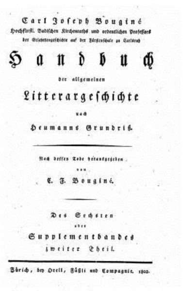 Cover for K J Bougine · Handbuch der allgemeinen litterargeschichte nach Heumanns grundriss (Paperback Book) (2015)