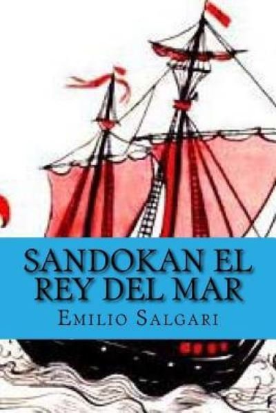 Cover for Emilio Salgari · Sandokan El Rey Del Mar (Paperback Book) [Spanish edition] (2015)