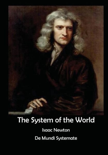 Cover for Isaac Newton · The System of the World (Paperback Book) (2015)