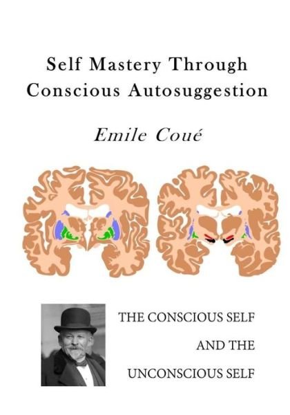Cover for Cou · Self Mastery Through Conscious Autosuggestion (Taschenbuch) (2016)