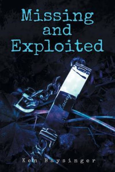 Cover for Ken Baysinger · Missing and Exploited (Paperback Book) (2016)