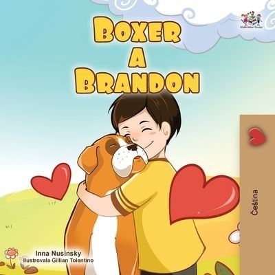 Cover for KidKiddos Books · Boxer and Brandon (Czech Children's Book) (Paperback Book) (2021)