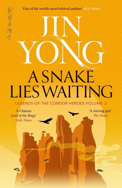 Cover for Jin Yong · A Snake Lies Waiting: Legends of the Condor Heroes Vol. 3 - Legends of the Condor Heroes (Taschenbuch) (2024)