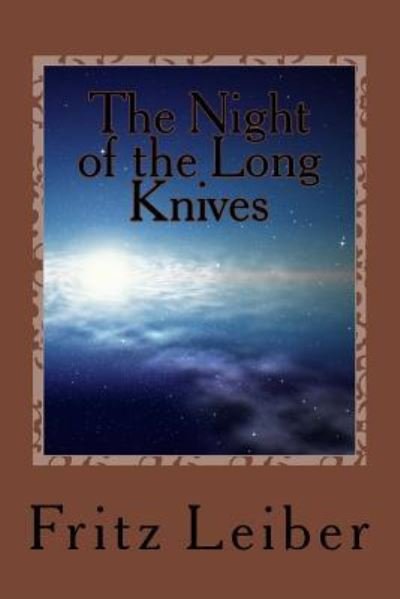 Cover for Fritz Leiber · The Night of the Long Knives (Paperback Book) (2016)