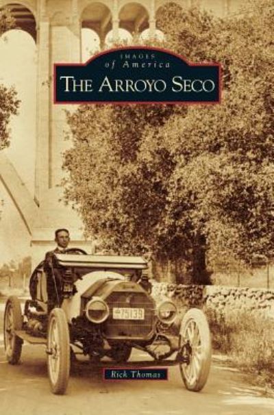 Cover for Rick Thomas · Arroyo Seco (Hardcover Book) (2008)