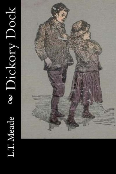 Cover for L T Meade · Dickory Dock (Pocketbok) (2016)