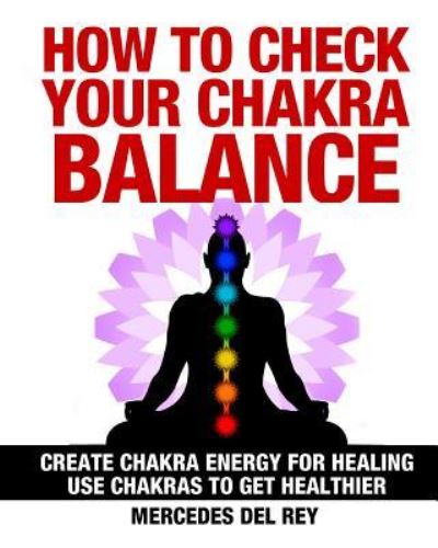 Cover for Mercedes Del Rey · How to Check Your Chakra Balance (Paperback Book) (2016)