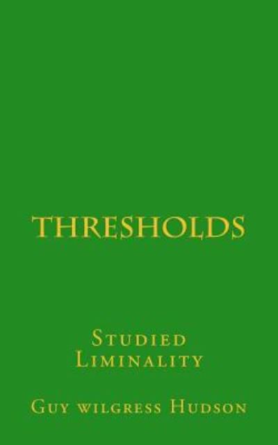 Cover for Guy Wilgress Hudson · Thresholds (Paperback Book) (2016)