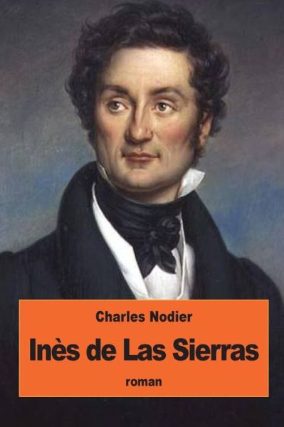 Cover for Charles Nodier · Ines de Las Sierras (Paperback Book) (2016)