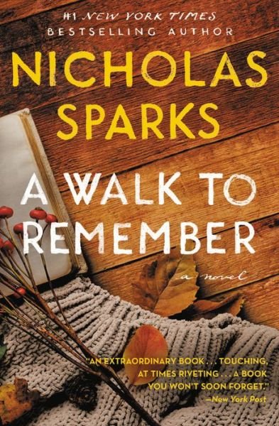 A Walk to Remember - Nicholas Sparks - Books - Grand Central Publishing - 9781538764695 - June 25, 2019