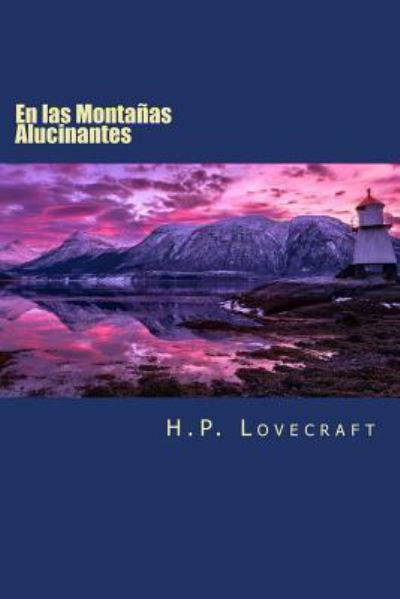 Cover for H P Lovecraft · En las Montanas Alucinantes (Pocketbok) (2016)