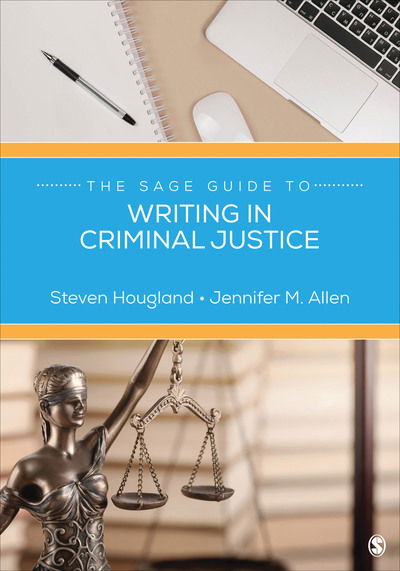 Cover for Steven Hougland · SAGE Guide to Writing in Criminal Justice (Book) (2019)