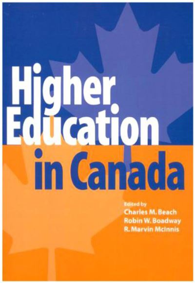 Cover for Charles M. Beach · Higher Education in Canada - Queen's Policy Studies Series (Hardcover Book) (2005)