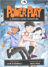 Cover for Liam O'donnell · Power Play: a Graphic Guide Adventure (Graphic Guides) (Paperback Book) (2011)