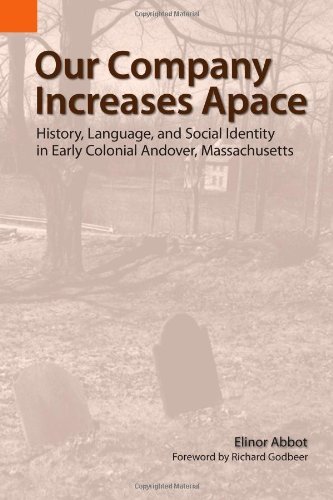 Cover for Elinor Abbot · Our Company Increases Apace: History, Language, and Social Identity in Early Colonial Andover, Massachusetts (Pocketbok) (2007)