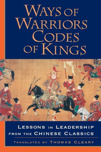 Cover for Thomas Cleary · Ways of Warriors, Codes of Kings: Lessons in Leadership from the Chinese Classics (Paperback Bog) (2000)