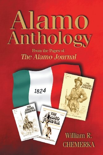 Alamo Anthology: from the Pages of the Alamo Journal - William R. Chemerka - Books - Eakin Press - 9781571686695 - 2005