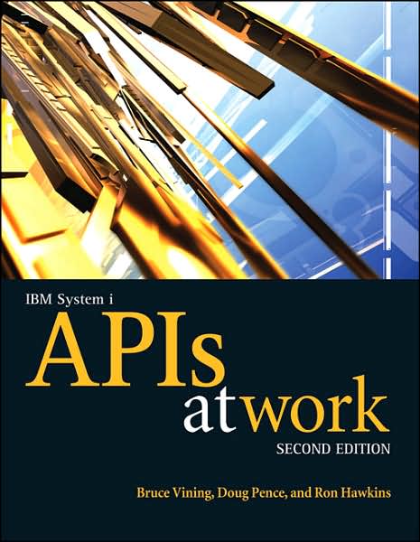 Cover for Bruce Vining · IBM System i APIs at Work (Paperback Bog) [2 Rev edition] (2007)