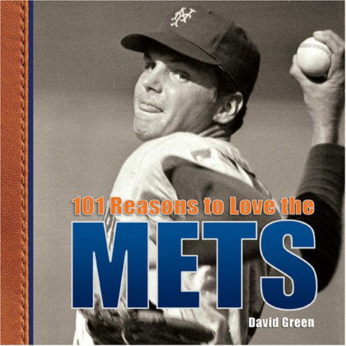 Cover for David Green · 101 Reasons to Love the Mets (Inbunden Bok) (2008)