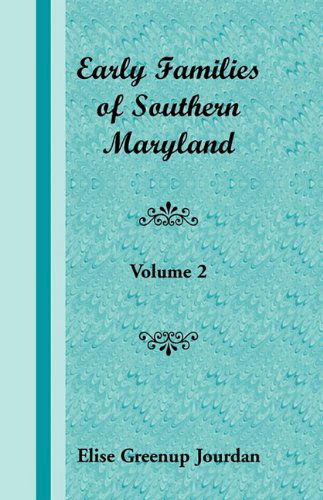 Cover for Elise Greenup Jourdan · Early Families of Southern Maryland: Volume 2 (Paperback Book) (2009)