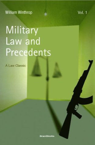 Cover for William Winthrop · Military Law and Precedents, Vol. 1 (Paperback Book) [2 Rev Enl edition] (2005)