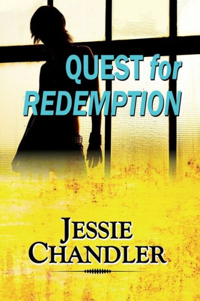 Cover for Jessie Chandler · Quest for Redemption (Paperback Book) (2020)