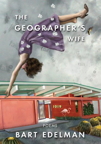 Cover for Bart Edelman · The Geographer's Wife (Paperback Book) [1st edition] (2012)