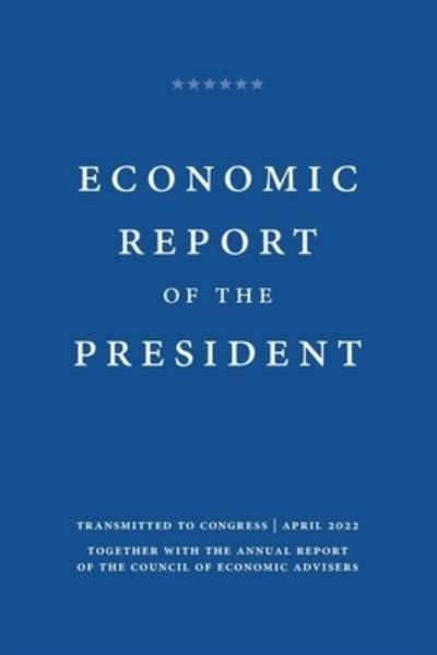 Cover for Cea · Economic Report of the President 2022 (Paperback Bog) (2022)