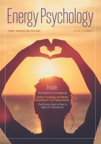 Energy Psychology Journal, 12 (1) - Dawson Church - Kirjat - Author's Publishing - 9781604151695 - lauantai 30. toukokuuta 2020